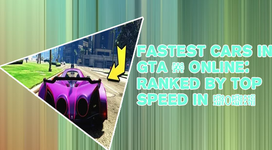 Fastest car in gta v